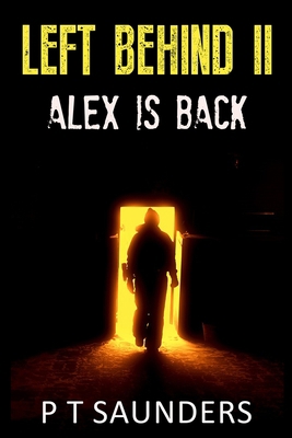 Left Behind II: Alex is Back 1709560282 Book Cover