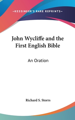 John Wycliffe and the First English Bible: An O... 1161607870 Book Cover