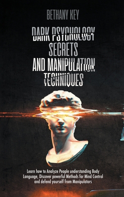 Dark Psychology Secrets and Manipulation Techni... 1914102118 Book Cover