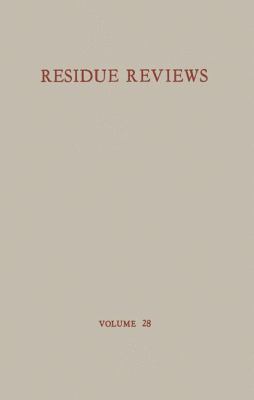 Residue Reviews / Rückstands-Berichte: Residue ... 146158454X Book Cover