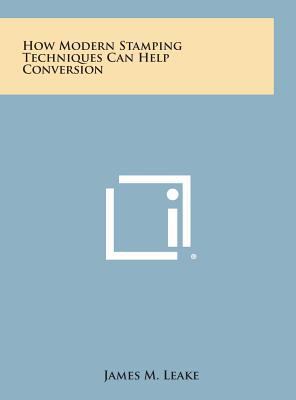 How Modern Stamping Techniques Can Help Conversion 1258718979 Book Cover