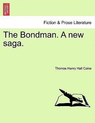 The Bondman. a New Saga. 1240887876 Book Cover