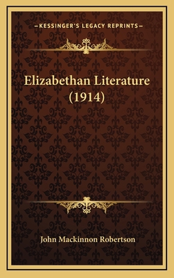 Elizabethan Literature (1914) 1164306243 Book Cover