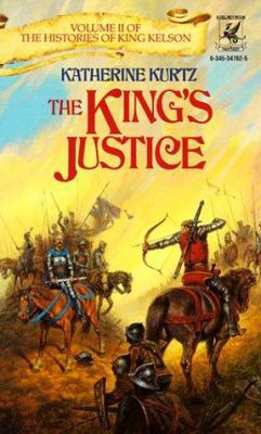 The King's Justice (Histories of King Kelson, V... 0345347625 Book Cover