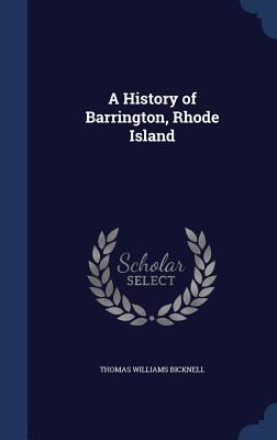 A History of Barrington, Rhode Island 1340030942 Book Cover