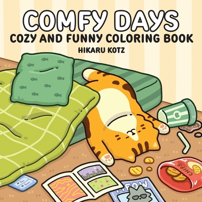 Comfy Days: Cozy and Funny Coloring Book for Ad... 0063592282 Book Cover