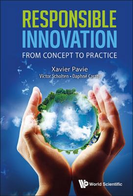 Responsible Innovation: From Concept to Practice 9814525073 Book Cover