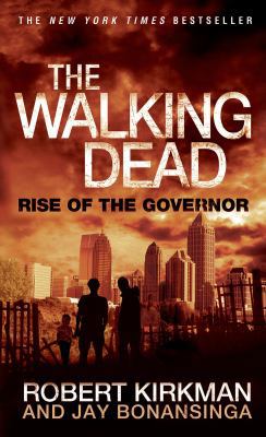 The Walking Dead: Rise of the Governor 1250039649 Book Cover
