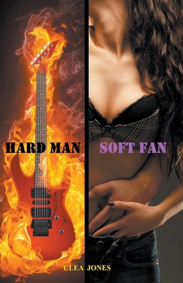 Hard Man, Soft Fan B0CGPCT13W Book Cover