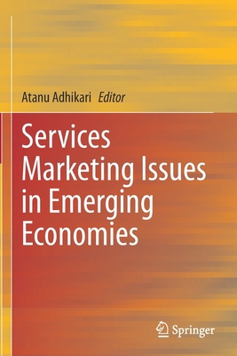 Services Marketing Issues in Emerging Economies 9811587892 Book Cover