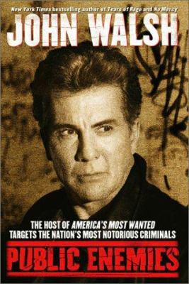 Public Enemies: The Host of America's Most Want... 0671019953 Book Cover