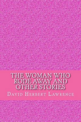 The woman who rode away and other stories 1547085754 Book Cover