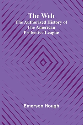 The Web: The Authorized History Of The American... 9369050566 Book Cover