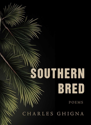 Southern Bred: Poems 1771684186 Book Cover
