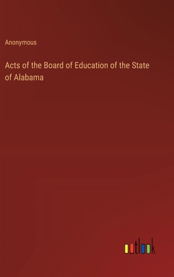 Acts of the Board of Education of the State of ... 3385229561 Book Cover