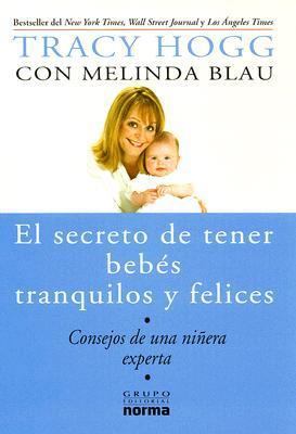 El Secreto de Tener Bebes Tranquilos y Felices:... [Spanish] 9580485283 Book Cover