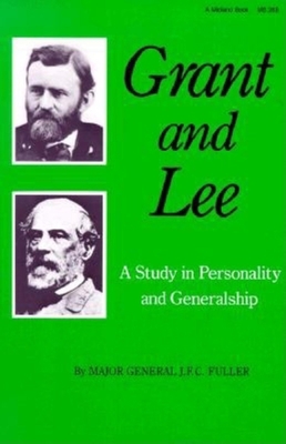 Grant and Lee: A Study in Personality and Gener... B0095H4Z6O Book Cover