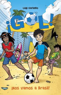 ¡nos Vamos a Brasil!: Gol 2 [Spanish] 0345804236 Book Cover