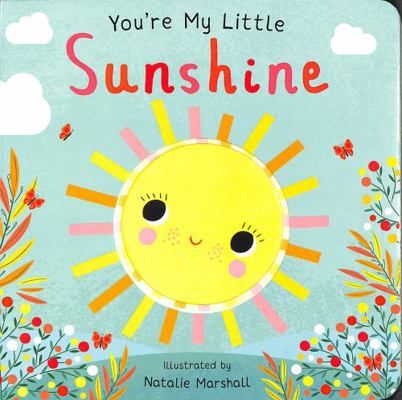 Youre My Little Sunshine (Youre My Little...) 1838914412 Book Cover