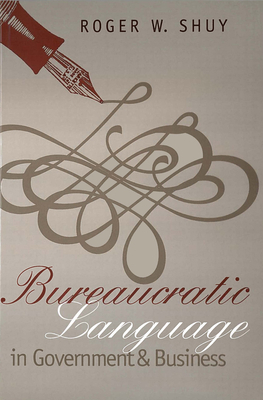 Bureaucratic Language in Government and Business 0878406972 Book Cover