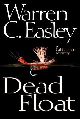 Dead Float: A Cal Claxton Oregon Mystery [Large Print] 1464202672 Book Cover