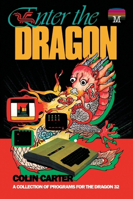 Enter the Dragon: A Collection of Programs for ... 1789829461 Book Cover