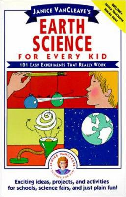 Janice VanCleave's Earth Science for Every Kid:... 0785701427 Book Cover