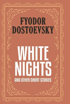 White Nights and Other Short Stories (Case Lami... 9355226217 Book Cover