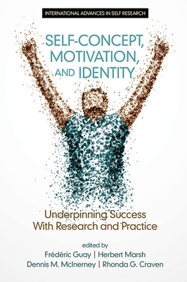Self-Concept, Motivation and Identity: Underpin... 1681231689 Book Cover