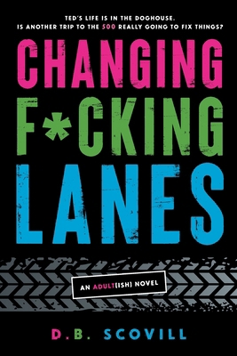 Changing F*cking Lanes B0DHL2JJ2F Book Cover