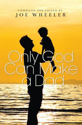 Only God Can Make a Dad 1618433385 Book Cover