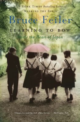 Learning to Bow: Inside the Heart of Japan 0060577207 Book Cover