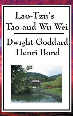 Lao-Tzu's Tao and Wu Wei 1515436055 Book Cover