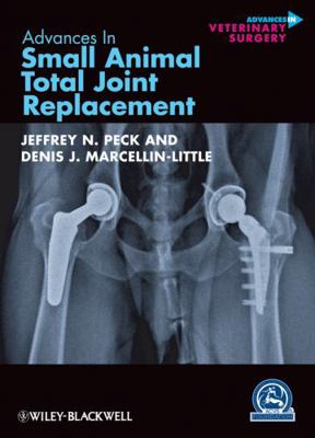 Advances in Small Animal Total Joint Replacement 0470959614 Book Cover