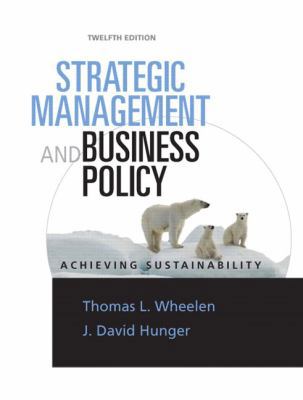 Strategic Management and Business Policy: Achie... 0136097391 Book Cover