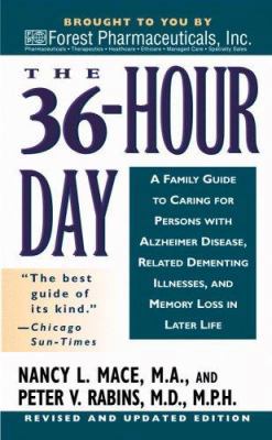 The 36 Hour Day: A Family Guide to Caring for P... 0446615218 Book Cover