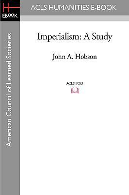 Imperialism: A Study 1597406449 Book Cover