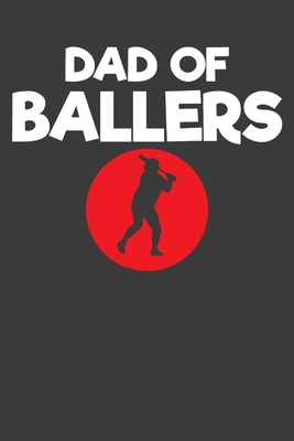 Dad of Ballers: Baseball Player Father and Coac... 1086213440 Book Cover