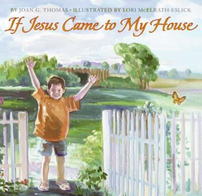 If Jesus Came to My House 0060839422 Book Cover