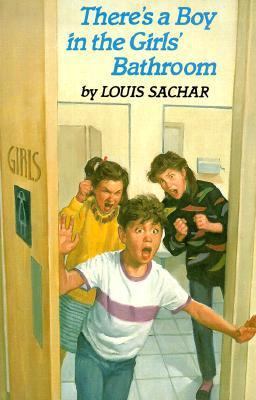 There's a Boy in the Girls' Bathroom 0394985702 Book Cover