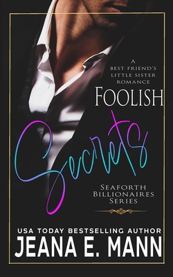 Foolish Secrets: A Best Friend's Little Sister ... B0C47SRM3R Book Cover