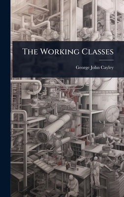 The Working Classes 1024852164 Book Cover