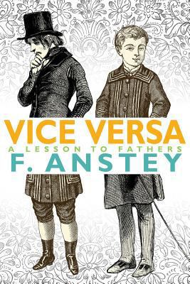 Vice Versa: A Lesson to Fathers 1434442217 Book Cover
