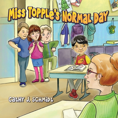 Miss Topple's Normal Day 168515672X Book Cover