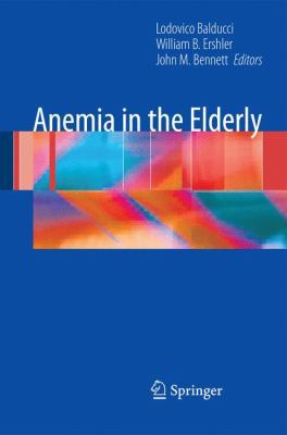 Anemia in the Elderly 0387097910 Book Cover
