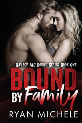 Bound by Family: Ravage MC Bound Series 0998128023 Book Cover