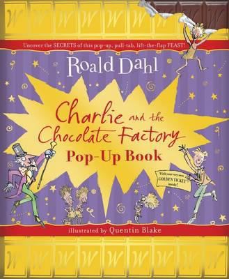 Charlie and the Chocolate Factory Pop-Up Book. ... 0141328878 Book Cover