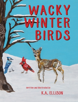 Wacky Winter Birds 1643885170 Book Cover