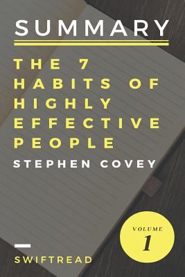 Summary: The 7 Habits of Highly Effective People by Stephen R.Covey - More Knowl 1542916704 Book Cover