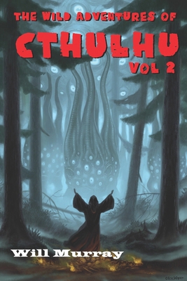The Wild Adventures of Cthulhu: Volume two B0BPGJRMB2 Book Cover